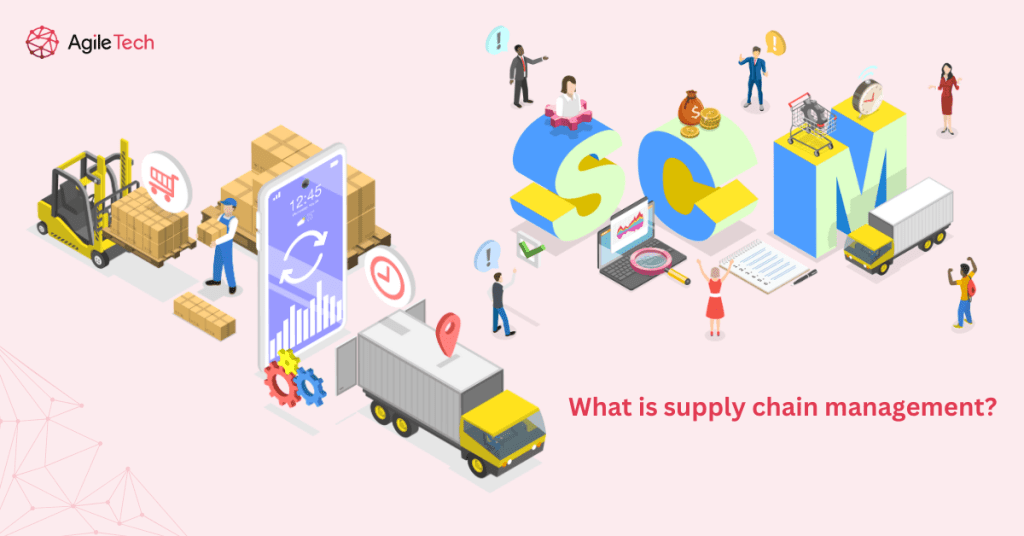What is supply chain management