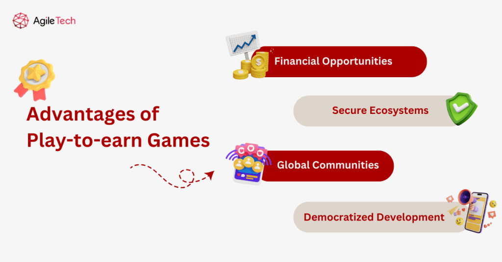 advantages of play-to-earn games