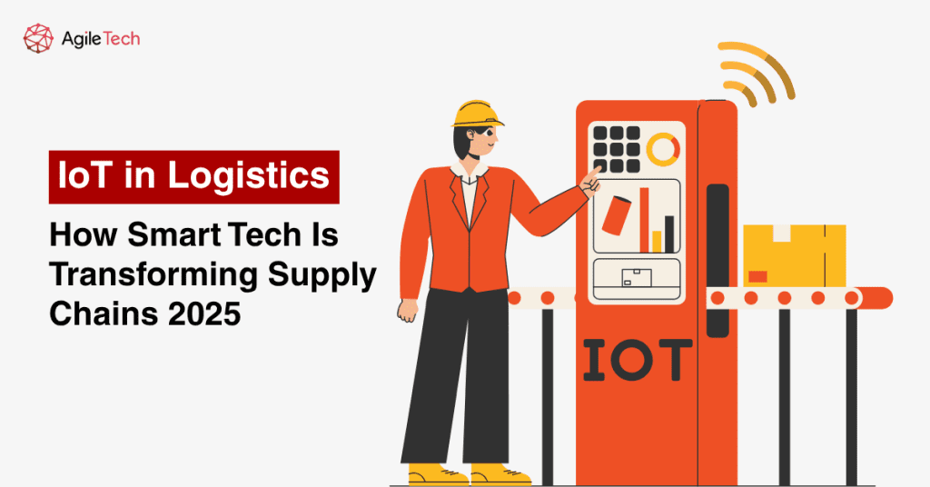 Transforming Supply Chains: How IoT is Revolutionizing Transportation and Logistics in 2025